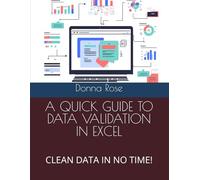 A QUICK GUIDE TO DATA VALIDATION IN EXCEL: CLEAN DATA IN NO TIME! (All Things Data)