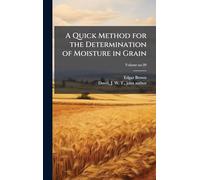 A Quick Method for the Determination of Moisture in Grain