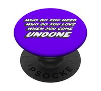 A quién Necesitas a quién amas Cuando te deshaces PopSockets PopGrip Adhesivo