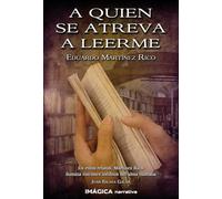 A QUIEN SE ATREVA A LEERME (Imágica Narrativa)