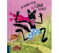 ¿a Quién Teme El Lobo Feroz?