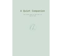 A Quiet Companion: A Gentle Journal for When Life Feels Too Much