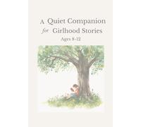 A Quiet Companion for Girlhood Stories