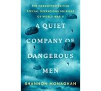 A Quiet Company Of Dangerous Men (ebook)