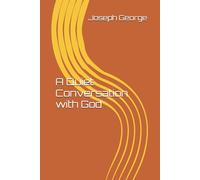 A Quiet Conversation with God
