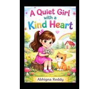 A Quiet Girl with a Kind Heart: Learning to Be Brave