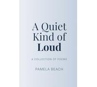 A Quiet Kind of Loud