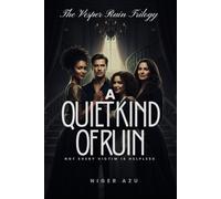 A Quiet Kind of Ruin: Not every victim is helpless.: 1 (The Vesper Ruin Trilogy)