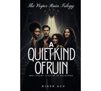 A Quiet Kind of Ruin: Not every victim is helpless. (The Vesper Ruin Trilogy)