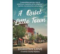 A Quiet Little Town: A Colinas County Mystery