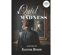 A Quiet Madness: Large Print Edition