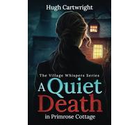 A Quiet Murder in Primrose Cottage (The Village Whispers Series)