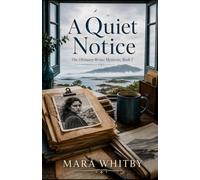 A Quiet Notice: 1 (The Obituary Writer Mysteries)