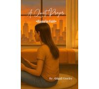A Quiet Prayer: • Rooted in Faith •