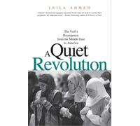 A Quiet Revolution: The Veil's Resurgence, from the Middle East to America