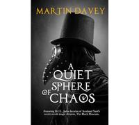 A Quiet Sphere of Chaos (DCI Judas Iscariot and the Black Museum)