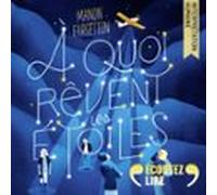 À Quoi Rêvent Les Étoiles (audiolibro)
