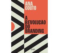 A (R)evolução do Branding