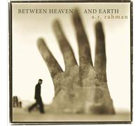 A.R. Rahman - Between Heaven & Earth