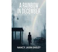 A Rainbow in December: The Obsession with Power and Money
