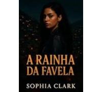 A Rainha Da Favela (ebook)