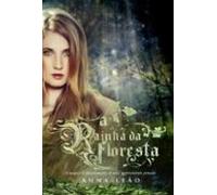 A Rainha Da Floresta (ebook)