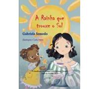 A Rainha Que Trouxe O Sol