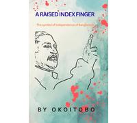 A Raised Index Finger: The symbol of independence of Bangladesh