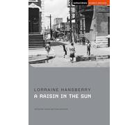A Raisin in the Sun (Student Editions)