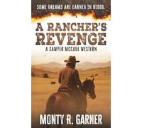 A Rancher’s Revenge: A Classic Western Justice Series: 3 (Sawyer McCade)
