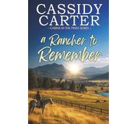 A Rancher to Remember: An Enemies-to-Lovers Cowboy Romance (Cabins in the Pines)