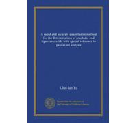A rapid and accurate quantitative method for the determination of arachidic and lignoceric acids with special reference to peanut oil analysis