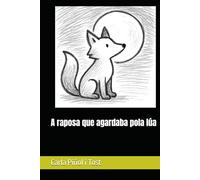 A raposa que agardaba pola lúa