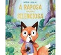 A Raposa Um Pouco Silenciosa