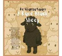 A Rare Black Sheep: "If a man has 100 sheep, but one of the sheep gets lost; he will leave the 99 to look for the one." Matthew 18:12
