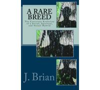 A Rare Breed: The Conscious Evolution of a Social, Spiritual, and Sexual Hybrid