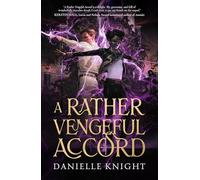 A Rather Vengeful Accord: A rivals-to-lovers dark academia fantasy of necromancers and gladiatorial combat: 1