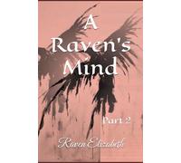 A Raven's Mind: Part 2 (A Raven's Mind series)