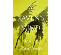 A Raven's Mind: Part 5 (A Raven's Mind series)