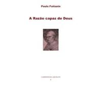A Razão Capaz De Deus (ebook)