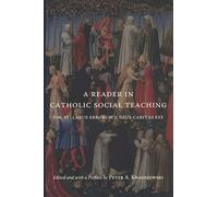 A Reader in Catholic Social Teaching: From Syllabus Errorum to Deus Caritas Est