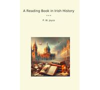 A Reading Book in Irish History (Classic Books)
