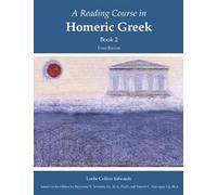 A Reading Course in Homeric Greek: Book 2