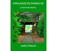 A Realidade Do Evangelho (ebook)