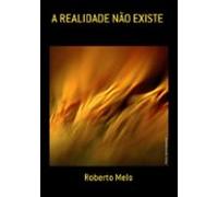 A Realidade Não Existe (ebook)