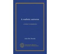 A realistic universe: an introd. to metaphysics