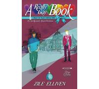 A Really Gay Book: It's Not Remotely About Christmas (A Really Gay Villain Christmas Series)