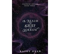 A Realm of Grief and Sorrow (Aggonid's Realm)