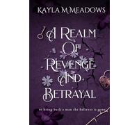 A Realm Of Revenge And Betrayal (The Realm Of Series)