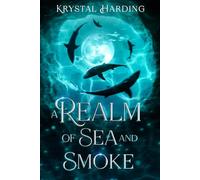 A Realm of Sea and Smoke: 4 (A Cerulia Realm Series)